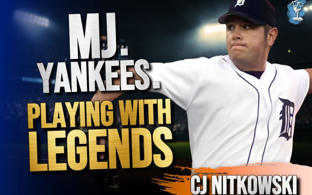 CJ Nitkowski! 10-Year MLB Vet on Yankees Legends, Pitching to MJ, & Deion Sanders