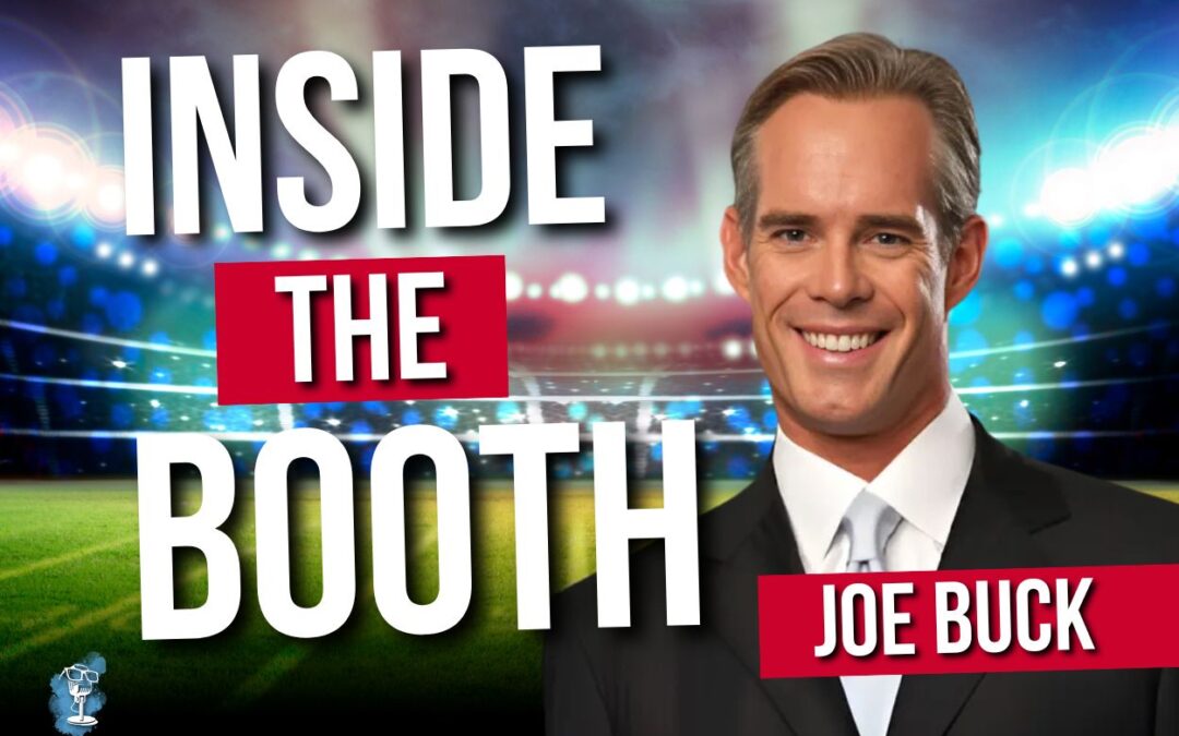 Joe Buck! Hall of Fame Broadcaster on Calling Sports History